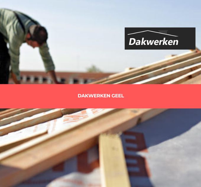 Dakwerken Geel